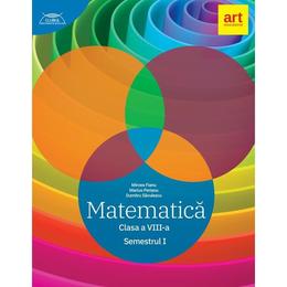 Matematica - clasa 8 sem.1 - mircea fianu, marius perianu, dumitru savulescu, editura grupul editorial art