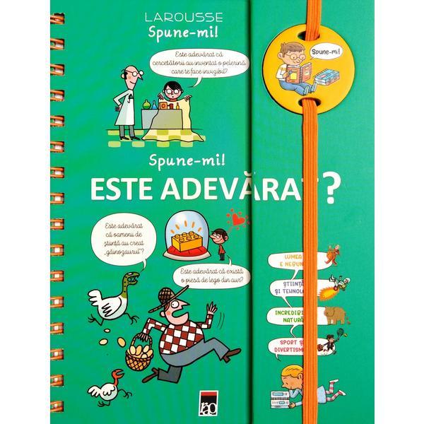 Spune-mi este adevarat? - larousse, editura rao