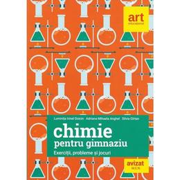 Chimie pentru gimnaziu. exercitii, probleme si jocuri - luminita irinel doicin, editura grupul editorial art