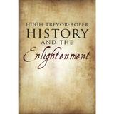 History and the Enlightenment, editura Yale University Press