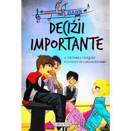 Scoala de dans. decizii importante - victoria vazquez, carlos navarro, editura girasol