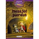 Masina timpului. Mesajul pierdut - Victoria Vazquez, Carlos Jimenez, editura Girasol