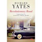 Revolutionary Road - Richard Yates, editura Litera
