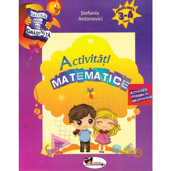 Activitati matematice 3-4 ani - Stefania Antonovici, editura Aramis