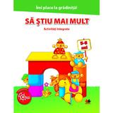 Imi place la gradinita! sa stiu mai mult. activitati integrate 5-6 ani