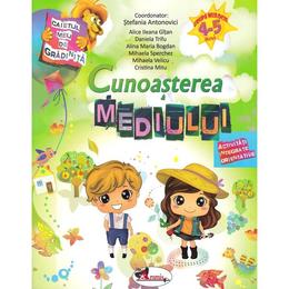 Cunoasterea mediului 4-5 ani - Stefania Antonovici, Alice Ileana Gitan, Daniela Trifu, editura Aramis