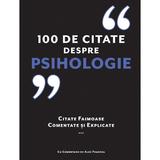 100 de citate despre Psihologie - Alex Fradera, editura Didactica Publishing House