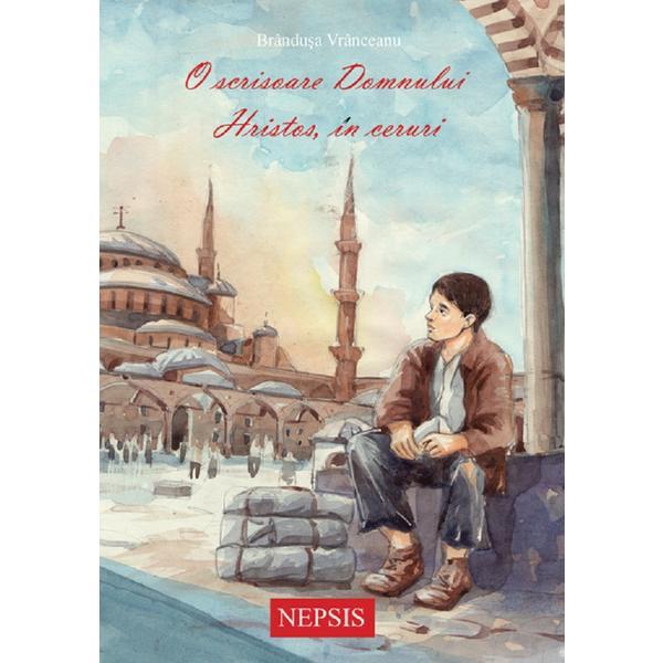 O scrisoare domnului hristos, in ceruri - brandusa vranceanu, editura nepsis