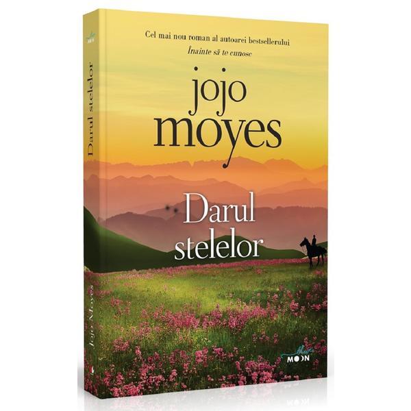 Darul stelelor - jojo moyes, editura litera