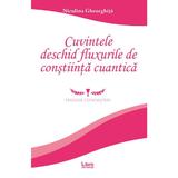 Cuvintele deschid fluxurile de constiinta cuantica - Niculina Gheorhita, editura Libris Editorial