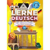 Lerne Deutsch mit Geschichten! Tanulj nemetul tortenetekkel! Nyelvi A1 szint, editura Roland