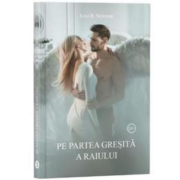 Pe partea gresita a raiului - lexi b. newman, editura stylished