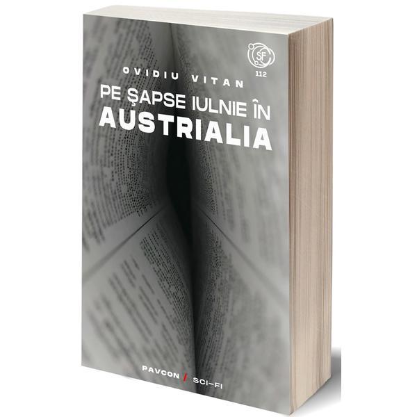 Pe sapte iulnie in Autralia - Ovidiu Vitan, editura Pavcon