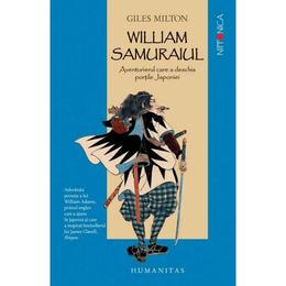 William Samuraiul - Giles Milton, editura Humanitas