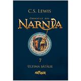 Cronicile din Narnia(vol. 7). Ultima batalie-C. S. Lewis editura Grupul Editorial Art