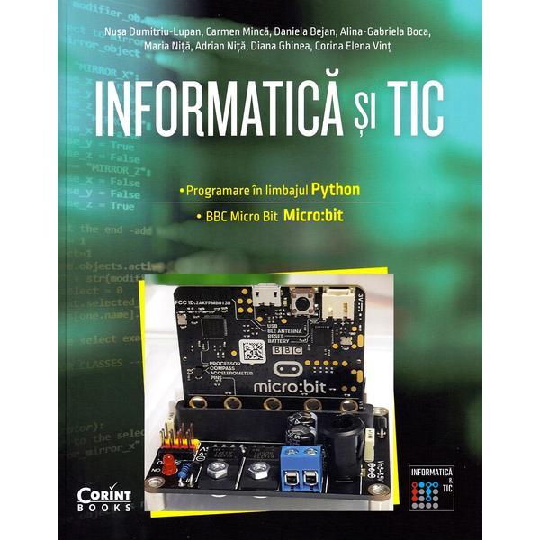 Informatica si TIC. Programare in limbajul Python - Nusa Dumitriu-Lupan, Carmen Minca, Daniela Bejan, editura Corint