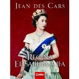Regina Elisabeta a II-a - Jean des Cars, editura Corint