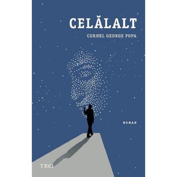 Celalalt - Cornel George Popa, editura Trei