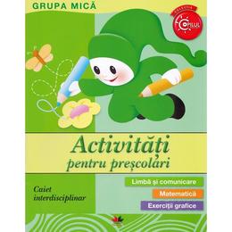 Activitati pentru prescolari - Grupa mica, editura Litera