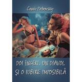 Doi ingeri, un diavol si o iubire imposibila - Cassie Petrovsky, editura Letras