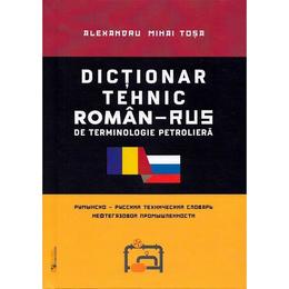 Dictionar tehnic roman-rus, rus-roman - Alexandru Mihai Tosa, editura Rovimed