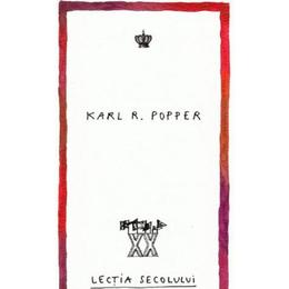 Lectia secolului trecut - karl r. popper, editura baroque books   arts