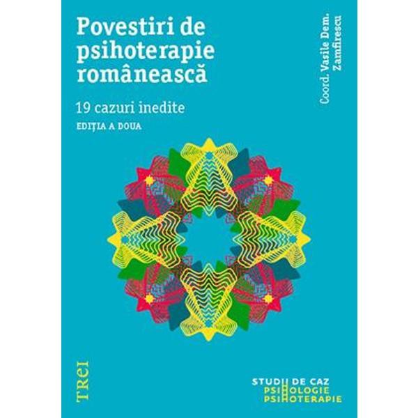 Povestiri de psihoterapie romaneasca - Vasile Dem. Zamfirescu, editura Trei