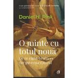 O minte cu totul noua - Daniel H. Pink, editura Curtea Veche