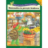 Matematica in povesti: Scaderea. Copiii pot invata alaturi de Franklin, editura Katartis