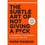 The Subtle Art of Not Giving a F*ck: A Counterintuitive Approach to Living a Good Life autor Mark Manson editura Harper Collins Paperbacks