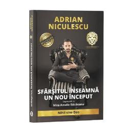 Sfarsitul inseamna un nou inceput autor Adrian Niculescu editura Stylished