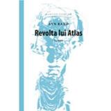 Revolta lui Atlas - Ayn Rand, editura Cartier