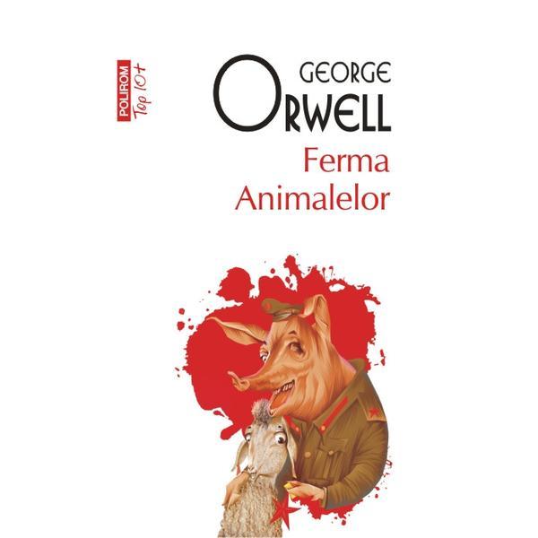 Ferma Animalelor - George Orwell, editura Polirom