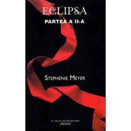 Eclipsa. partea a ii-a - stephenie meyer, editura rao