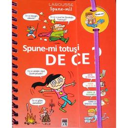 Spune-mi totusi! de ce? - larousse, editura rao