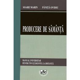 Producere de samanta - Marin Soare, Ovidiu Panita, editura Universitaria Craiova