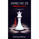 Zori de zi. Partea a III-a - Stephenie Meyer, editura Rao