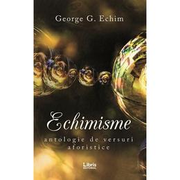 Echimisme - george g. echim, editura libris editorial