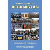 Marea ecuatie; Afganistan - Doru - Claudian Frunzulica, editura Rao