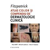 Fitzpatrick. Atlas color si compendiu de dermatologie clinica - Klaus Wolff, editura Callisto