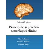 Principiile si practica neurologiei clinice. Adams si Victor - Allan H. Ropper, editura Callisto