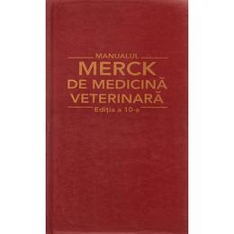 Manualul Merck de medicina veterinara Ed.10, editura Callisto