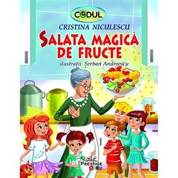 Salata magica de fructe - Cristina Niculescu, editura Prestige