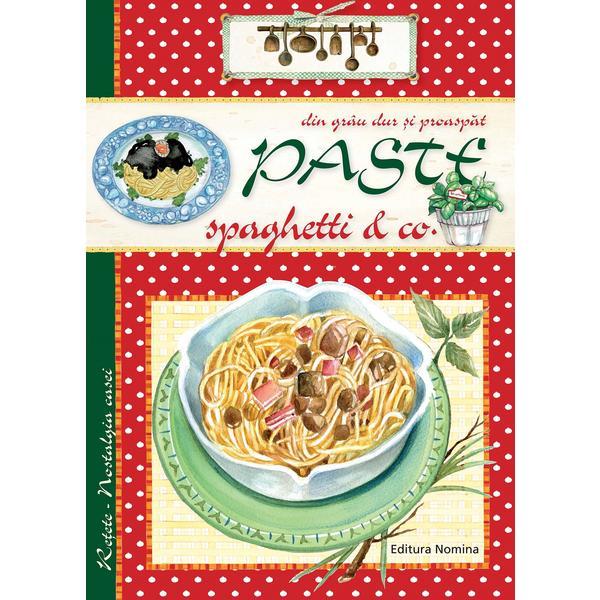 Nomina Pastele, spaghetele, editura