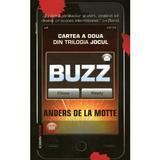 Buzz - Anders De La Motte, editura Rao