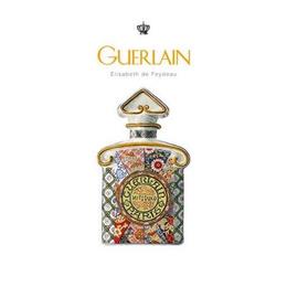 Guerlain - Elisabeth de Feydeau, editura Baroque Books & Arts
