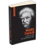 Capitole din autobiografia mea - Mark Twain, editura Herald