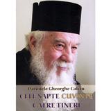 Cele sapte cuvinte catre tineri - Parintele Gheorghe Calciu, editura Scara