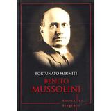 Benito Mussolini - Fortunato Minniti, editura Litera