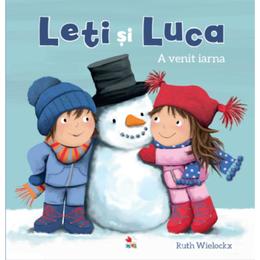 Leti si luca. a venit iarna - ruth wielockx, editura litera